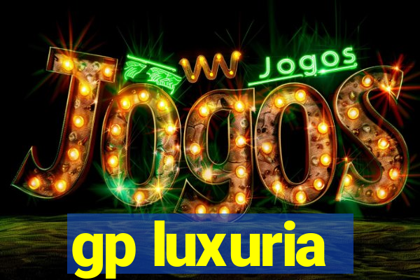 gp luxuria